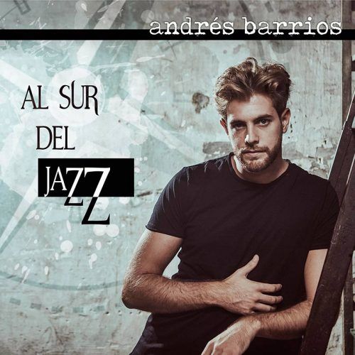 Andrés Barrios Al Sur de Jazz
