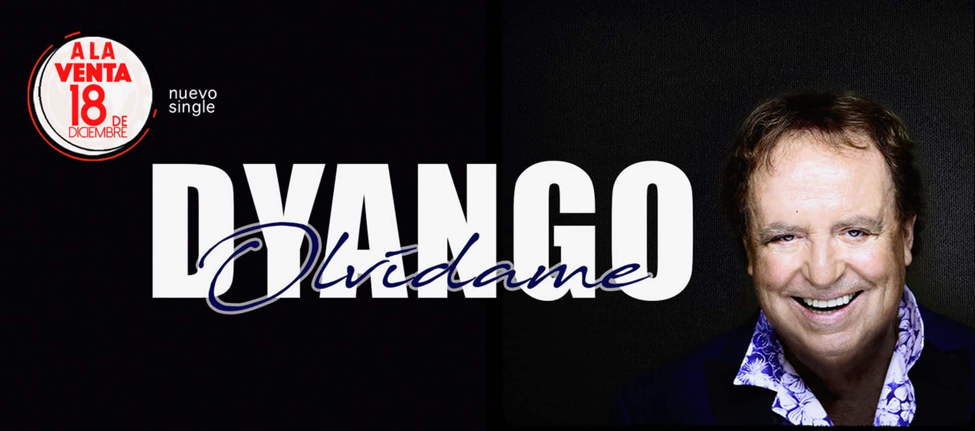 "Olvidame" nuevo single de Dyango