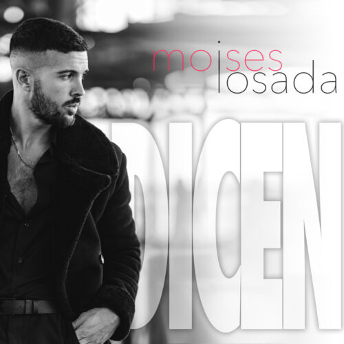 Dicen - Moisés Losada